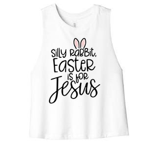 Silly Rabbit Easter Is For Jesus Religious Cute Christian Cute Gift Women's Racerback Cropped Tank