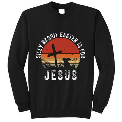 Silly Rabbit Easter Is For Jesus Christian Religious Vintage Sweatshirt