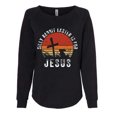 Silly Rabbit Easter Is For Jesus Christian Religious Vintage Womens California Wash Sweatshirt