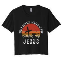 Silly Rabbit Easter Is For Jesus Christian Religious Vintage Women's Crop Top Tee