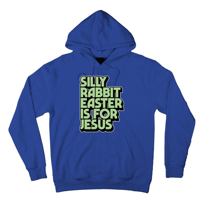 Silly Rabbit Easter Is For Jesus Retro Vintage Christian Gift Hoodie