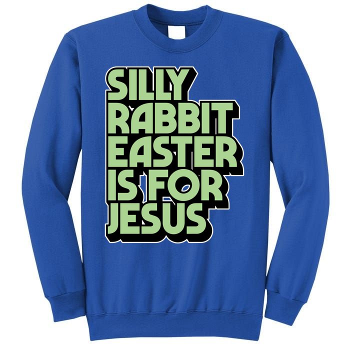 Silly Rabbit Easter Is For Jesus Retro Vintage Christian Gift Sweatshirt