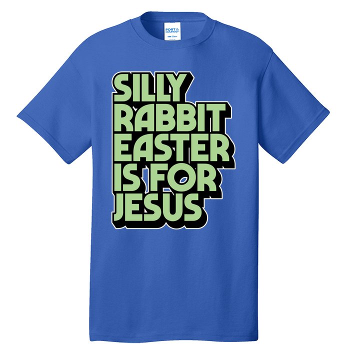 Silly Rabbit Easter Is For Jesus Retro Vintage Christian Gift Tall T-Shirt