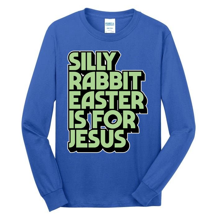 Silly Rabbit Easter Is For Jesus Retro Vintage Christian Gift Tall Long Sleeve T-Shirt