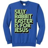 Silly Rabbit Easter Is For Jesus Retro Vintage Christian Gift Tall Sweatshirt