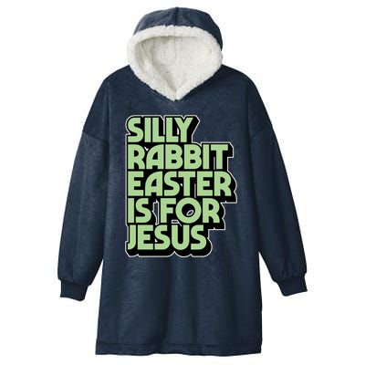 Silly Rabbit Easter Is For Jesus Retro Vintage Christian Gift Hooded Wearable Blanket