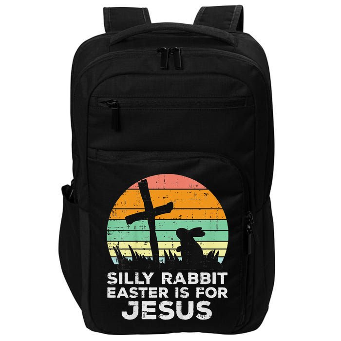 Silly Rabbit Easter Is For Jesus Christians Impact Tech Backpack