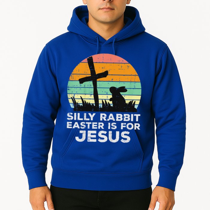Silly Rabbit Easter Is For Jesus Christians Hoodie