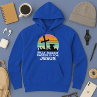 Silly Rabbit Easter Is For Jesus Christians Hoodie