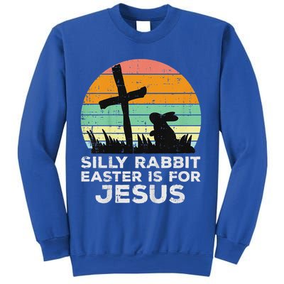Silly Rabbit Easter Is For Jesus Christians Sweatshirt