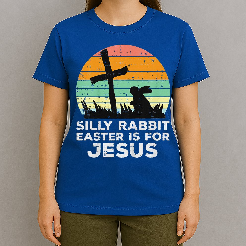 Silly Rabbit Easter Is For Jesus Christians T-Shirt