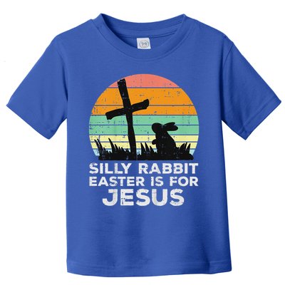 Silly Rabbit Easter Is For Jesus Christians Toddler T-Shirt