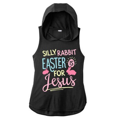 Silly Rabbit Easter Is For Jesus Boy Girl Funny Gifts Ladies PosiCharge Tri-Blend Wicking Draft Hoodie Tank