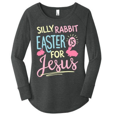 Silly Rabbit Easter Is For Jesus Boy Girl Funny Gifts Women's Perfect Tri Tunic Long Sleeve Shirt