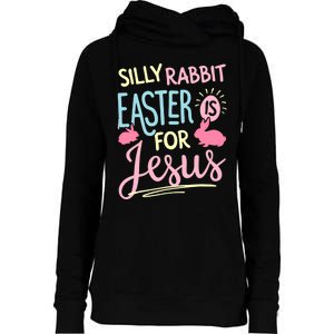 Silly Rabbit Easter Is For Jesus Boy Girl Funny Gifts Womens Funnel Neck Pullover Hood