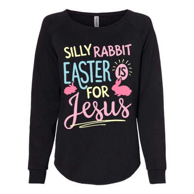 Silly Rabbit Easter Is For Jesus Boy Girl Funny Gifts Womens California Wash Sweatshirt