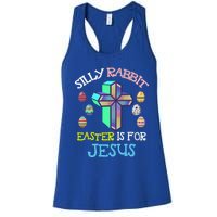 Silly Rabbit Easter Is For Jesus Tee Eggs Hunting Funny Gift Women's Racerback Tank