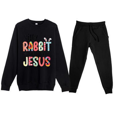 Silly Rabbit Easter For Jesus Religious Premium Crewneck Sweatsuit Set