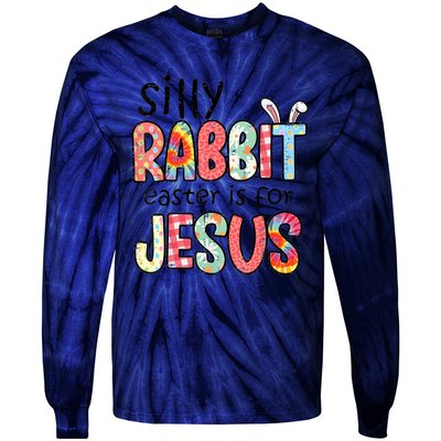 Silly Rabbit Easter For Jesus Religious Tie-Dye Long Sleeve Shirt