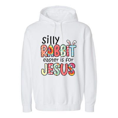 Silly Rabbit Easter For Jesus Religious Garment-Dyed Fleece Hoodie