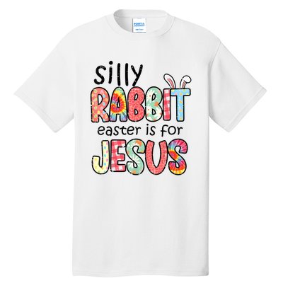 Silly Rabbit Easter For Jesus Religious Tall T-Shirt