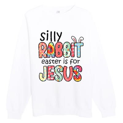 Silly Rabbit Easter For Jesus Religious Premium Crewneck Sweatshirt