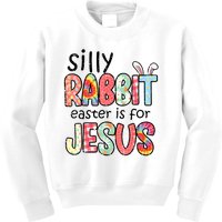 Silly Rabbit Easter For Jesus Religious Kids Sweatshirt