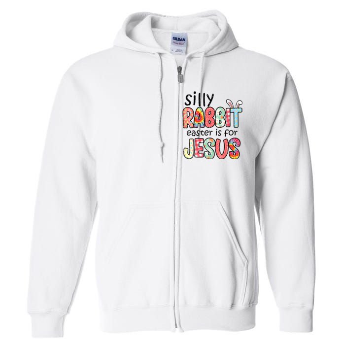 Silly Rabbit Easter For Jesus Religious Full Zip Hoodie