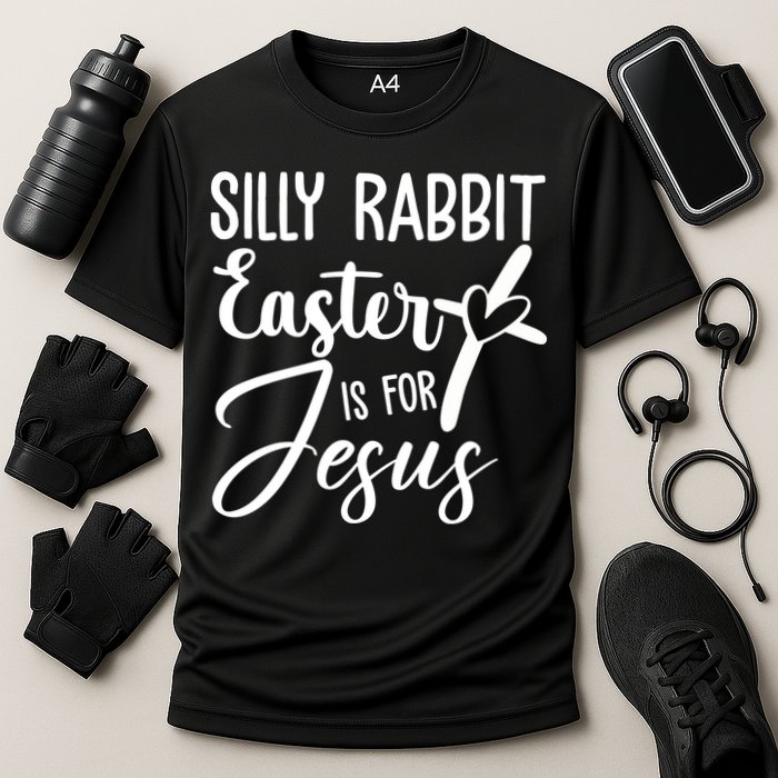 Silly Rabbit Easter Is For Jesus Cross Performance Shirt