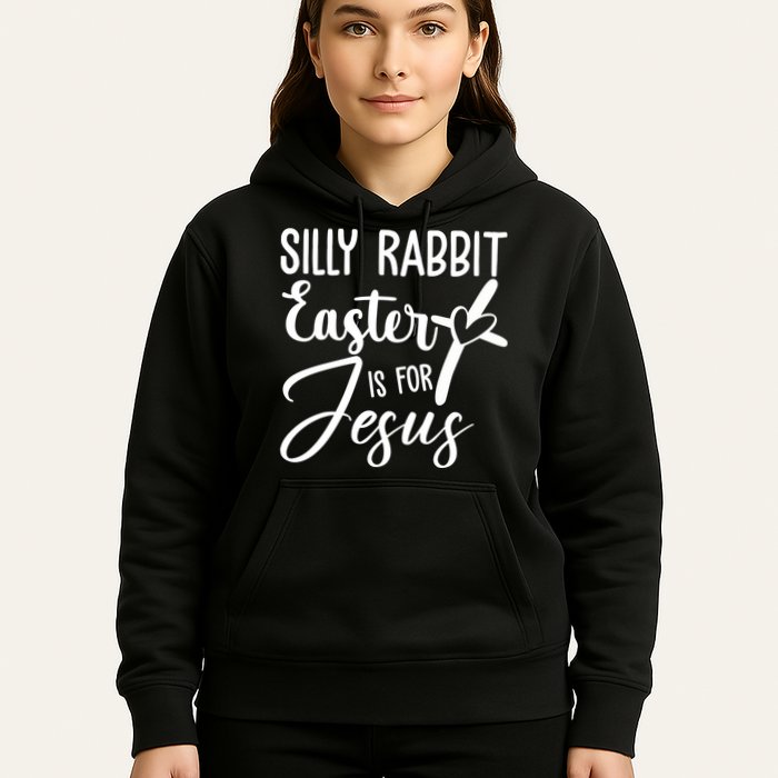 Silly Rabbit Easter Is For Jesus Cross Hoodie