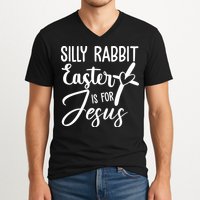 Silly Rabbit Easter Is For Jesus Cross V-Neck T-Shirt