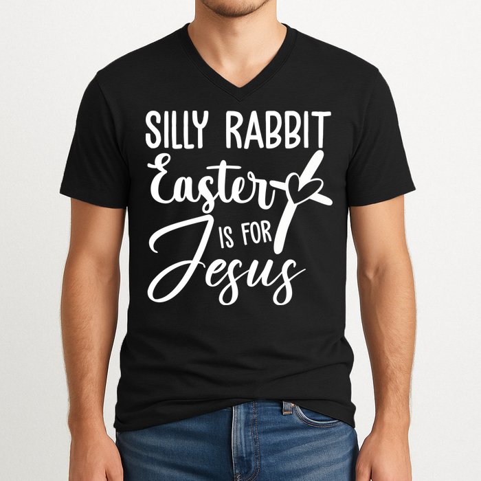Silly Rabbit Easter Is For Jesus Cross V-Neck T-Shirt