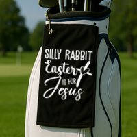Silly Rabbit Easter Is For Jesus Cross Golf Towel