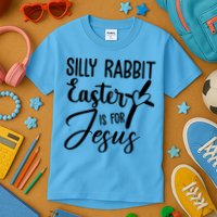 Silly Rabbit Easter Is For Jesus Cross Kids T-Shirt