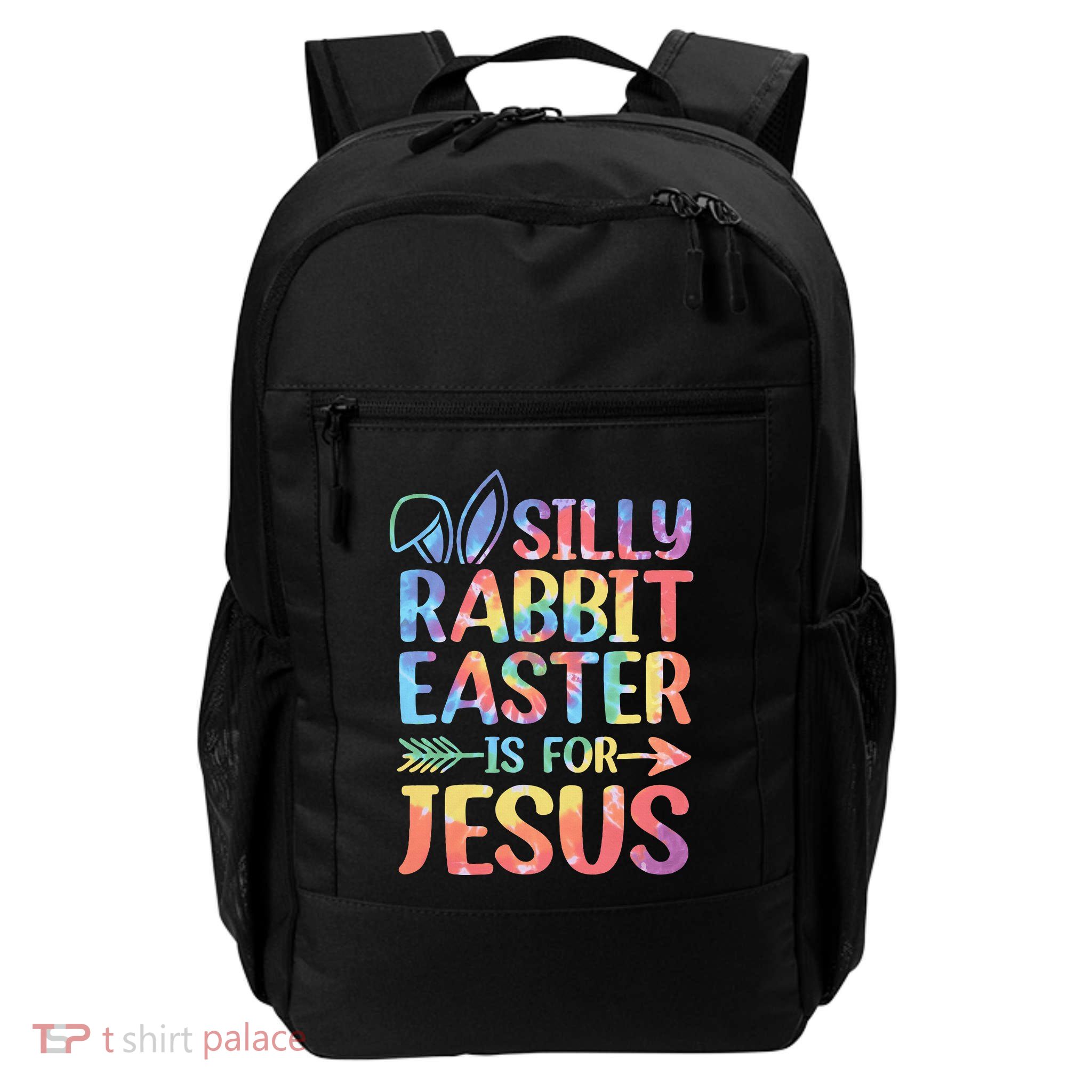 Silly Rabbit Easter Is For Jesus Religious Christian Faith Backpack