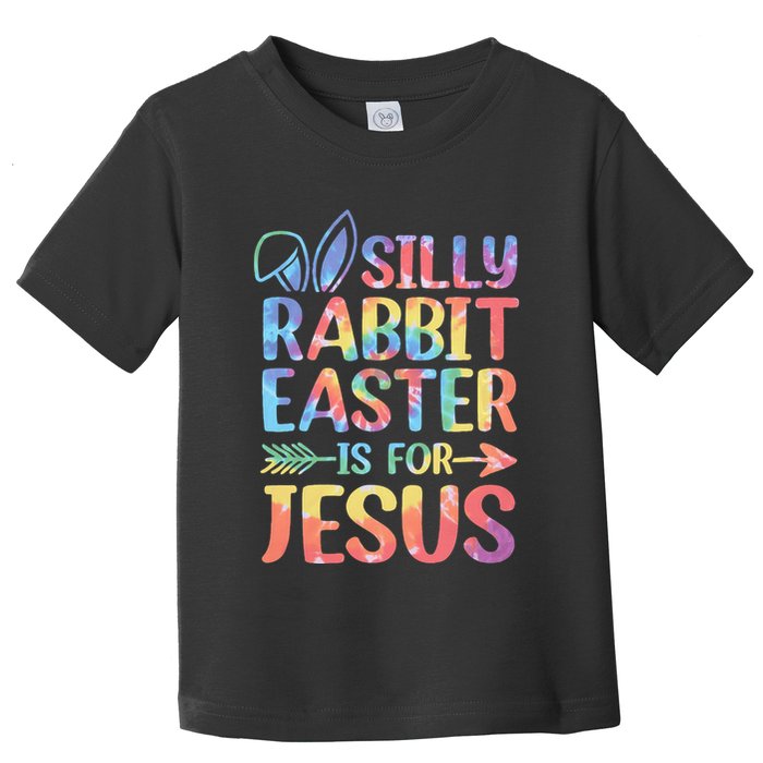 Silly Rabbit Easter Is For Jesus Religious Christian Faith Toddler T-Shirt