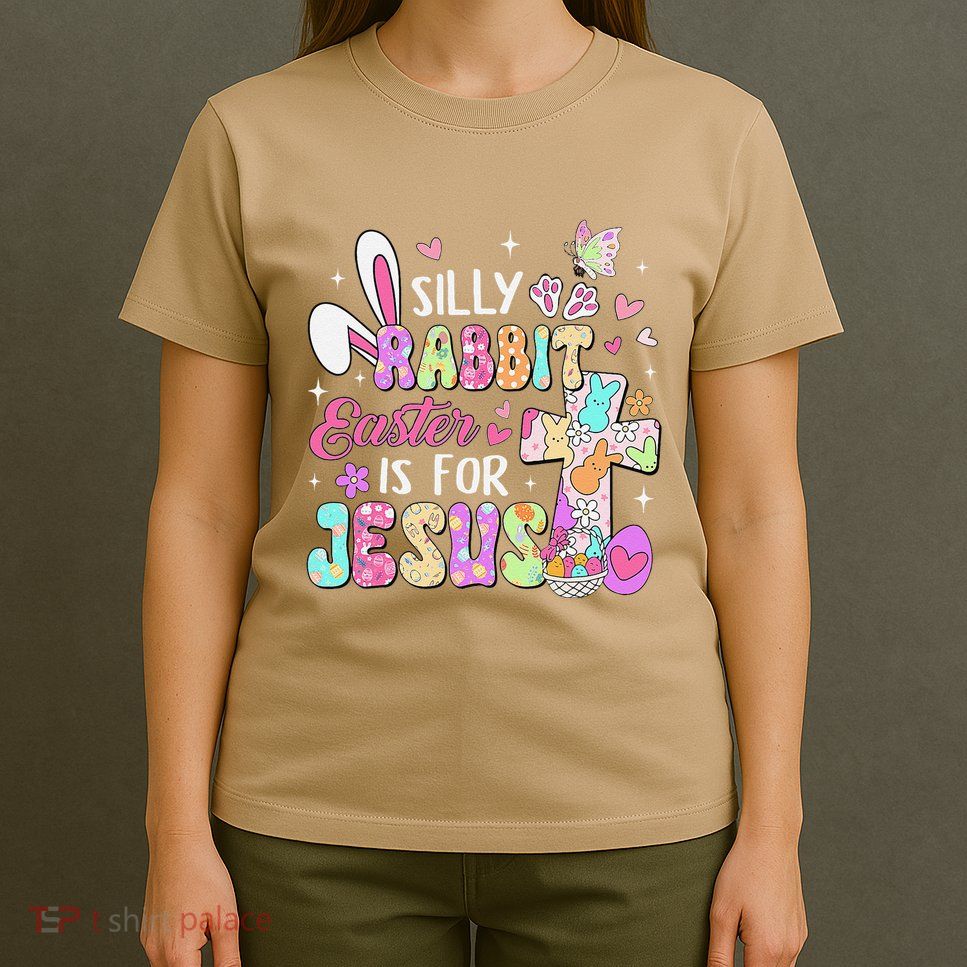 Silly Rabbit Easter Is For Jesus Christian T-Shirt