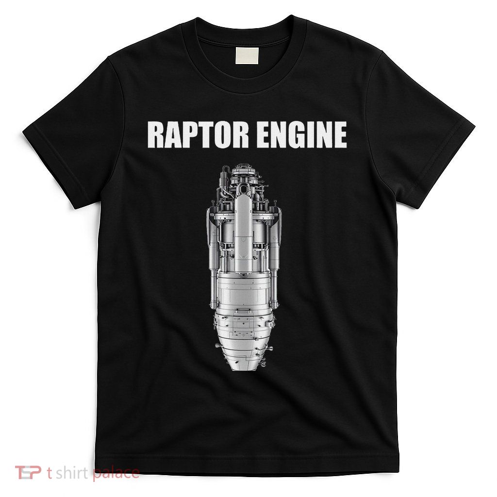 Starship Raptor Engine For Space Explorer & Rocket Scientist T-Shirt