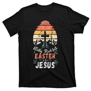 Silly Rabbit Easter Is For Jesus Religious Christian Retro T-Shirt