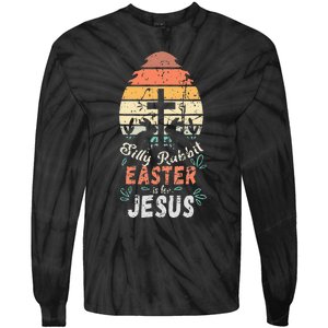 Silly Rabbit Easter Is For Jesus Religious Christian Retro Tie-Dye Long Sleeve Shirt