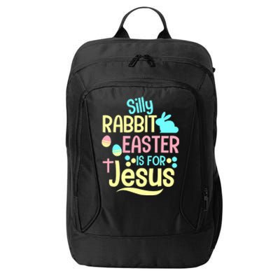 Silly Rabbit Easter Is For Jesus Christian City Backpack