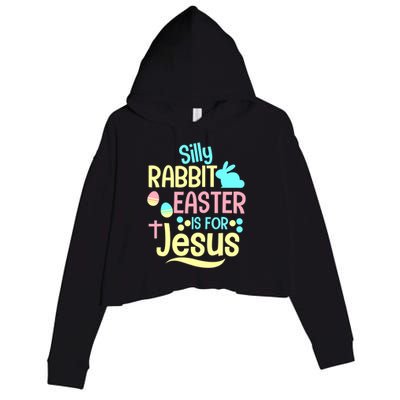 Silly Rabbit Easter Is For Jesus Christian Crop Fleece Hoodie