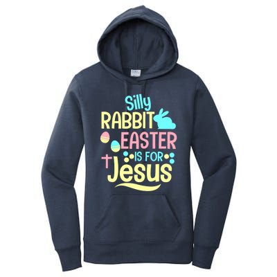 Silly Rabbit Easter Is For Jesus Christian Women's Pullover Hoodie