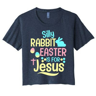 Silly Rabbit Easter Is For Jesus Christian Women's Crop Top Tee