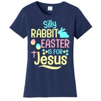 Silly Rabbit Easter Is For Jesus Christian Women's T-Shirt