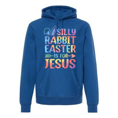 Silly Rabbit Easter Is For Jesus Religious Christian Faith Premium Hoodie