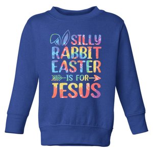 Silly Rabbit Easter Is For Jesus Religious Christian Faith Toddler Sweatshirt