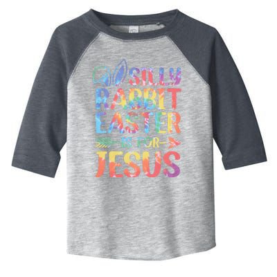 Silly Rabbit Easter Is For Jesus Religious Christian Faith Toddler Fine Jersey T-Shirt