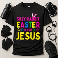 Silly Rabbit Easter Is For Jesus Christian Performance Shirt
