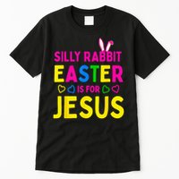 Silly Rabbit Easter Is For Jesus Christian Tall T-Shirt